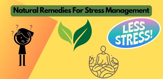 Natural Remedies For Stress Management